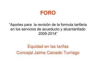 Equidad en las tarifas Concejal Jaime Caicedo Turriago