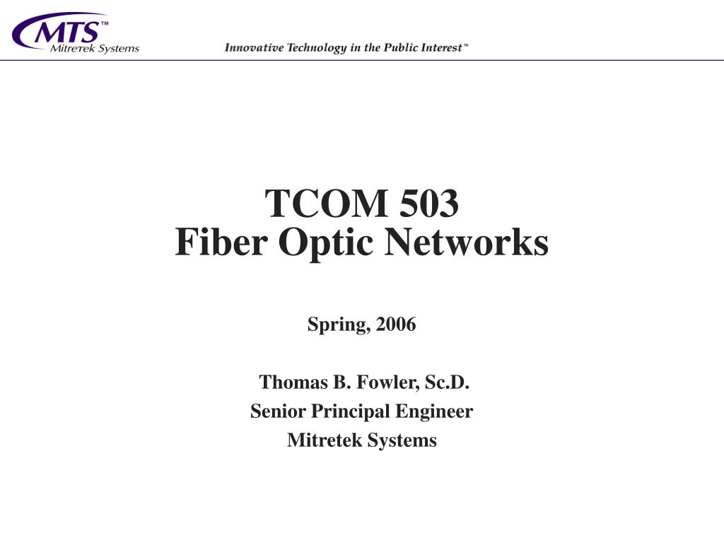 PPT - TCOM 503 Fiber Optic Networks PowerPoint Presentation, free ...