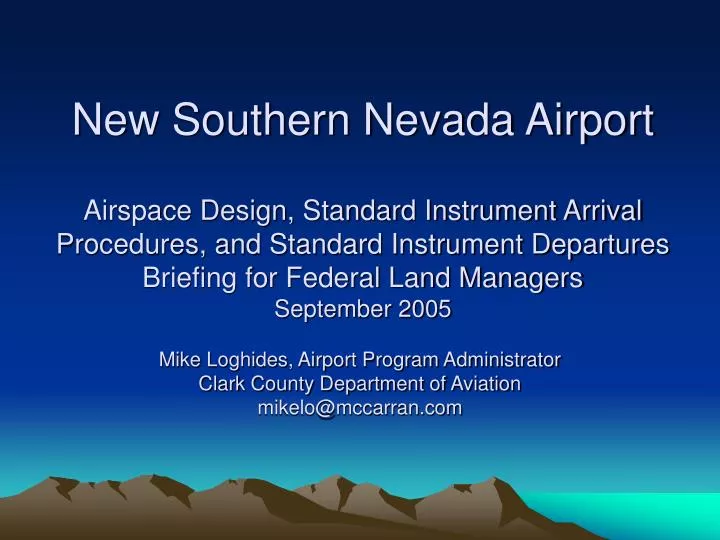 mike loghides airport program administrator clark county department of aviation mikelo@mccarran com