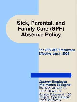 Sick, Parental, and Family Care (SPF) Absence Policy