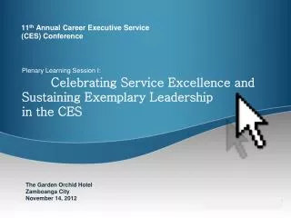 11 th Annual Career Executive Service (CES) Conference