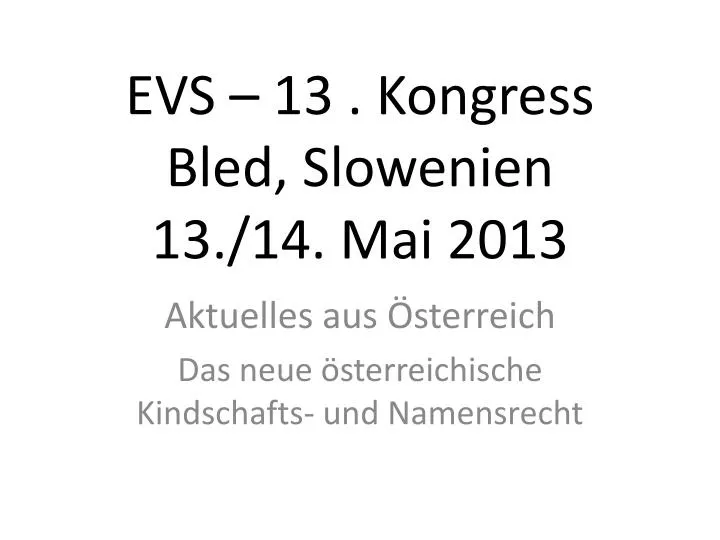 evs 13 kongress bled slowenien 13 14 mai 2013