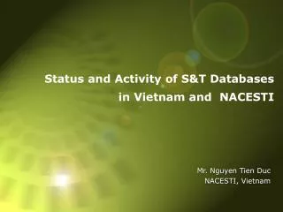 Status and Activity of S&amp;T Databases in Vietnam and NACESTI