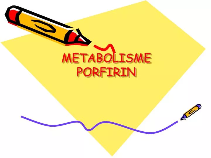 metabolisme porfirin