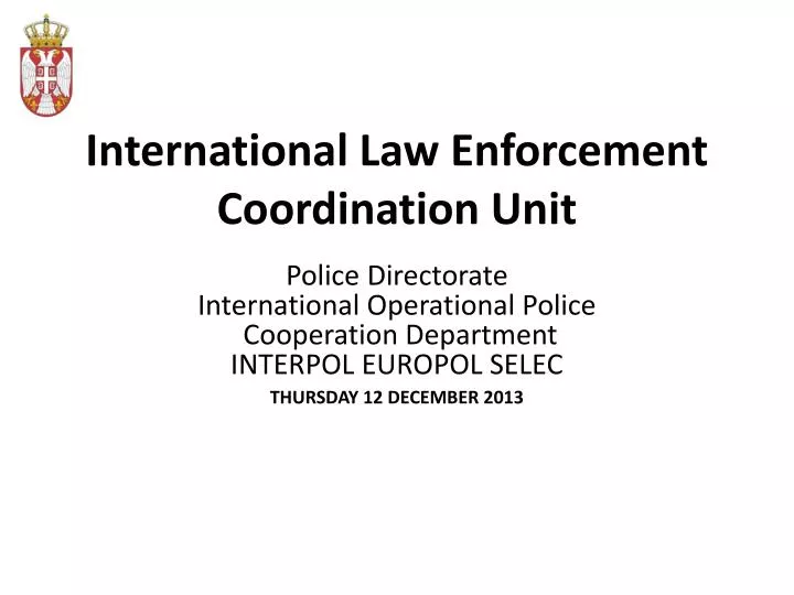 international law enforcement coordination unit
