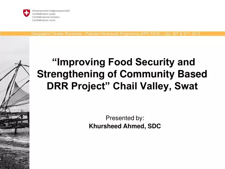 improving food security and strengthening of community based drr project chail valley swat