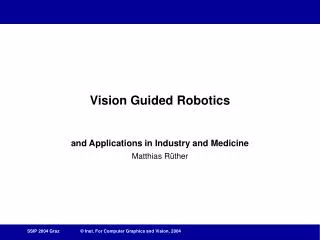 Vision Guided Robotics