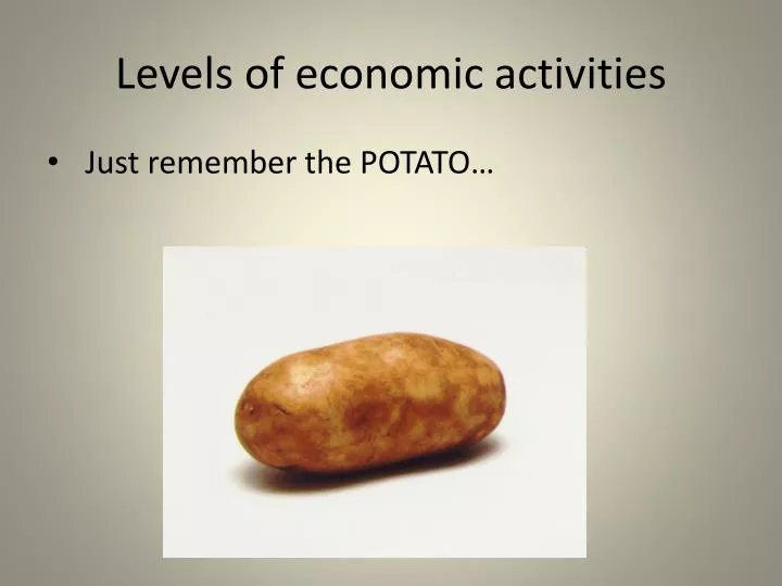 levels of economic activities