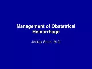 Management of Obstetrical Hemorrhage