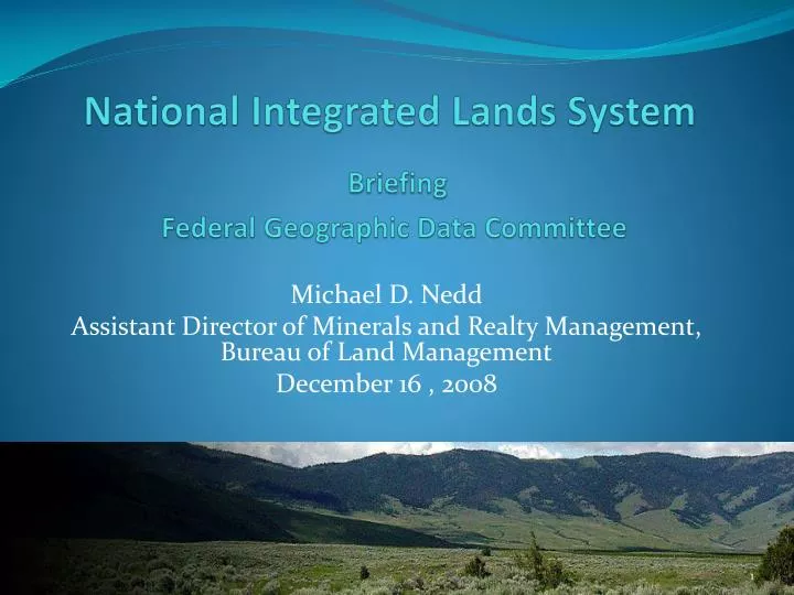 national integrated lands system briefing federal geographic data committee