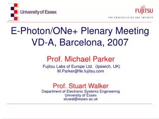 E-Photon/ONe+ Plenary Meeting VD-A, Barcelona, 2007