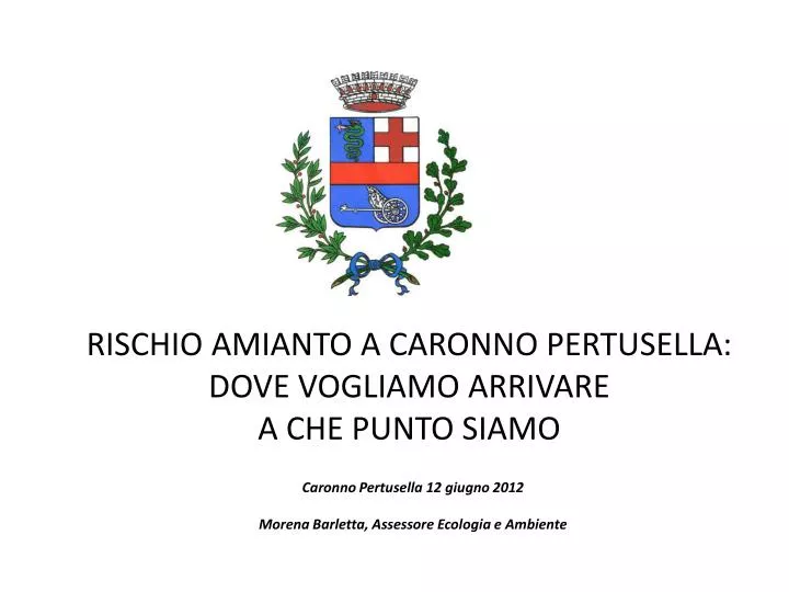 rischio amianto a caronno pertusella dove vogliamo arrivare a che punto siamo