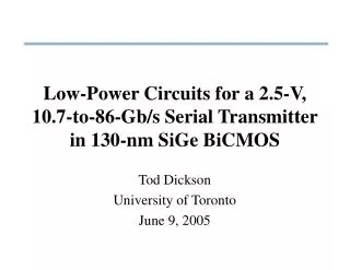 Low-Power Circuits for a 2.5-V, 10.7-to-86-Gb/s Serial Transmitter in 130-nm SiGe BiCMOS