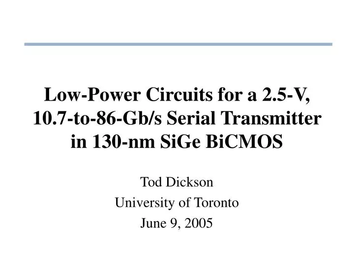 low power circuits for a 2 5 v 10 7 to 86 gb s serial transmitter in 130 nm sige bicmos