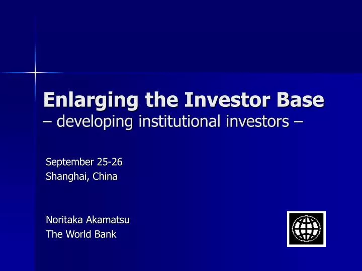 enlarging the investor base developing institutional investors