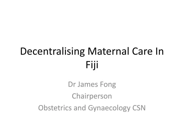 decentralising maternal care in fiji