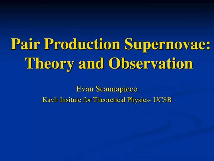 pair production supernovae theory and observation