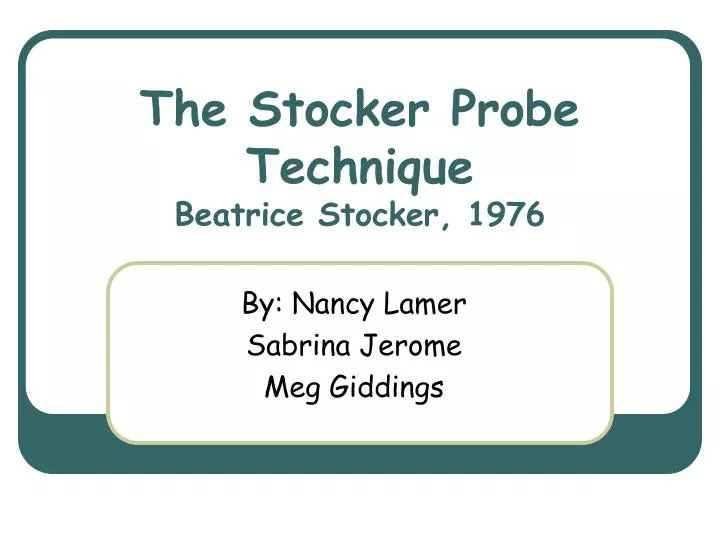 the stocker probe technique beatrice stocker 1976