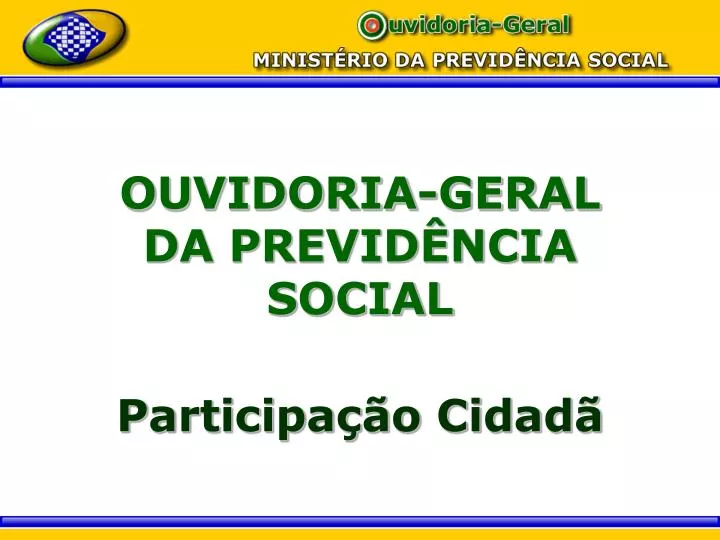 ouvidoria geral da previd ncia social