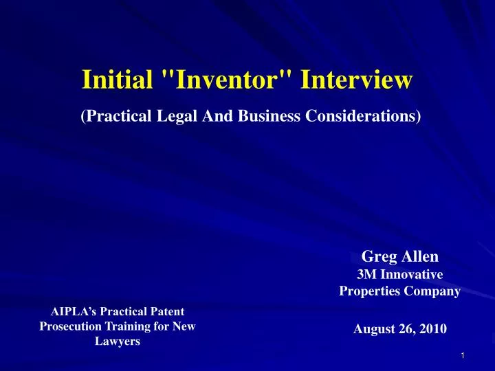 initial inventor interview practical legal and business considerations