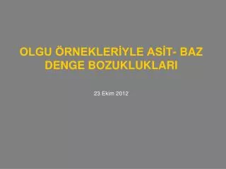 olgu rnekler yle as t baz denge bozukluklari