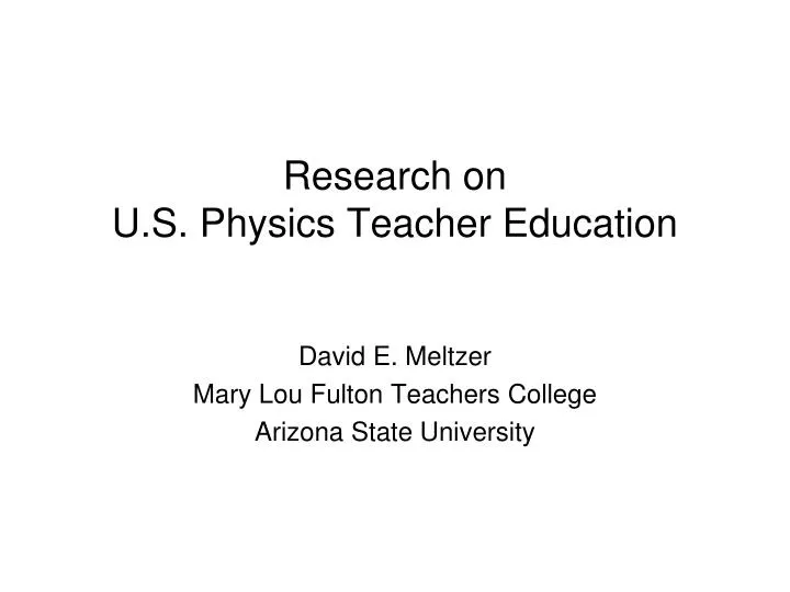 research on u s physics teacher education