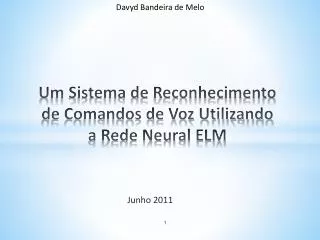um sistema de reconhecimento de comandos de voz utilizando a rede neural elm