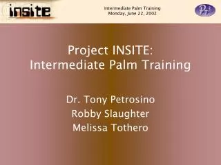 Project INSITE: Intermediate Palm Training