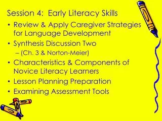 Session 4: Early Literacy Skills