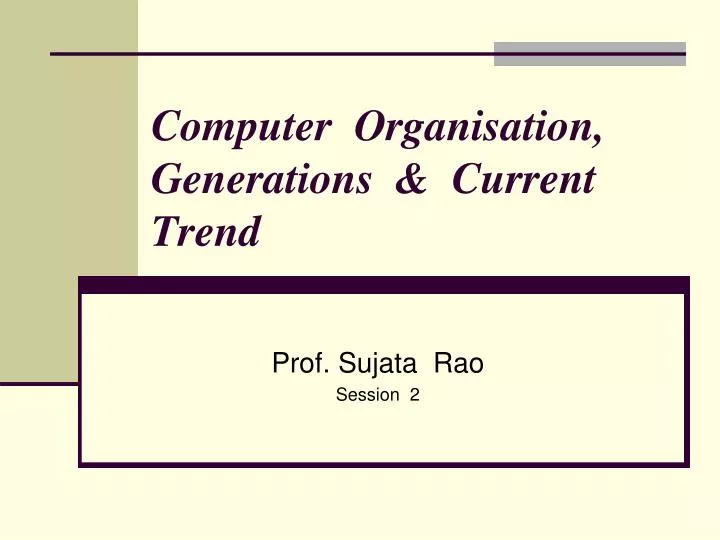 computer organisation generations current trend