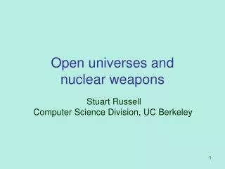 Open universes and nuclear weapons