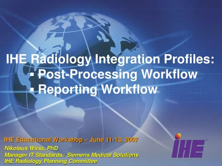 ihe radiology integration profiles post processing workflow reporting workflow