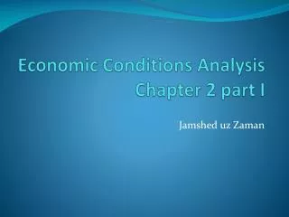 Economic Conditions Analysis Chapter 2 part I