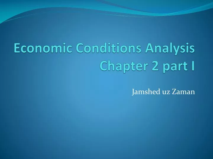 economic conditions analysis chapter 2 part i