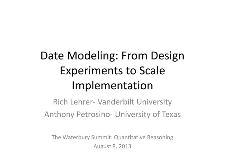 date modeling from design experiments to scale implementation