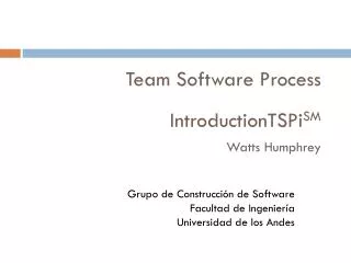 team software process introductiontspi sm watts humphrey