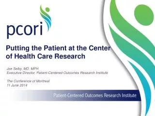 Putting the Patient at the Center of Health Care Research