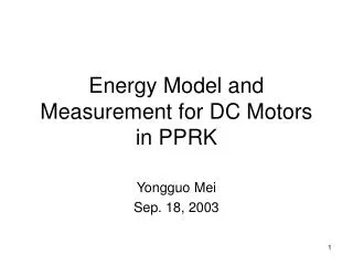 Energy Model and Measurement for DC Motors in PPRK