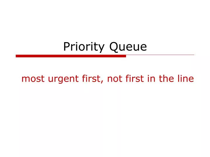 priority queue