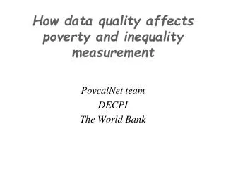 How data quality affects poverty and inequality measurement