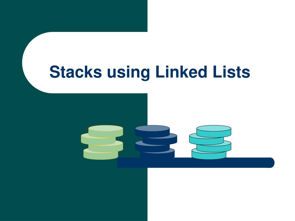 PPT - Stack Implementation with Linked Lists: Top at Head vs. Top at ...
