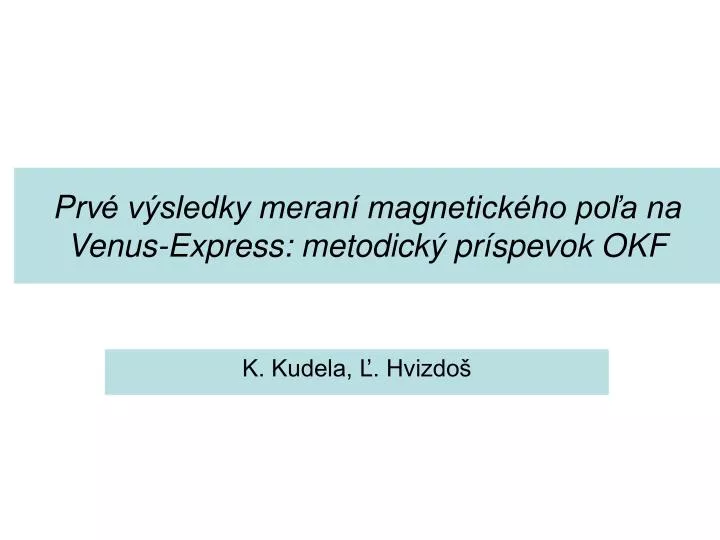 prv v sledky meran magnetick ho po a na venus express metodick pr spevok okf