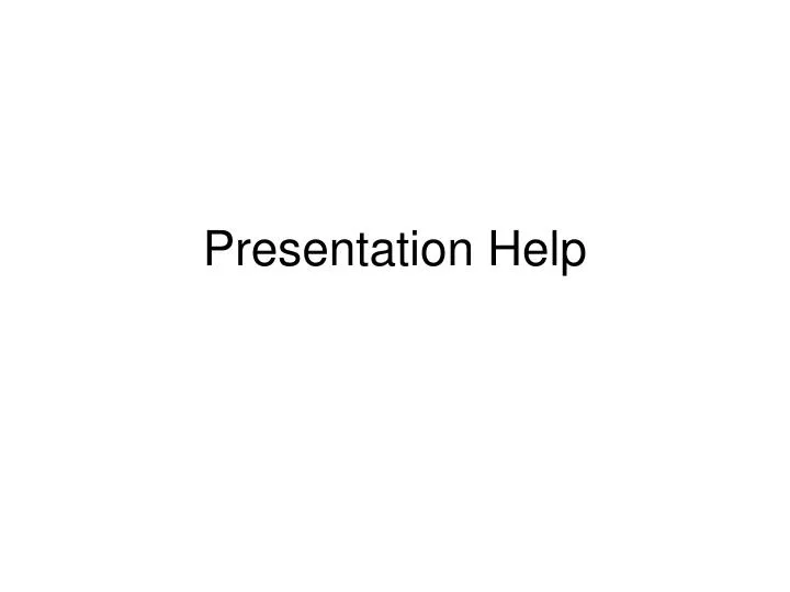 presentation help