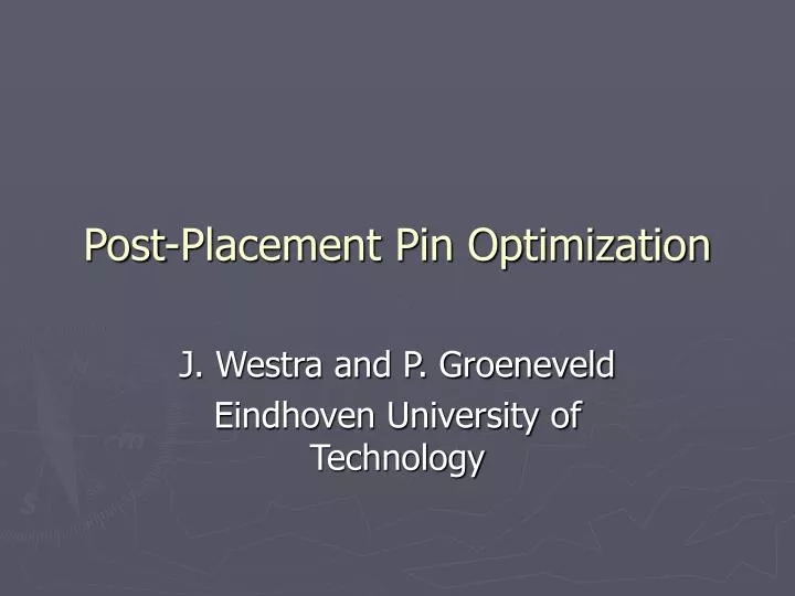 post placement pin optimization