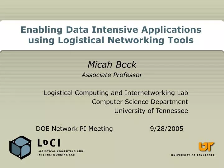 enabling data intensive applications using logistical networking tools