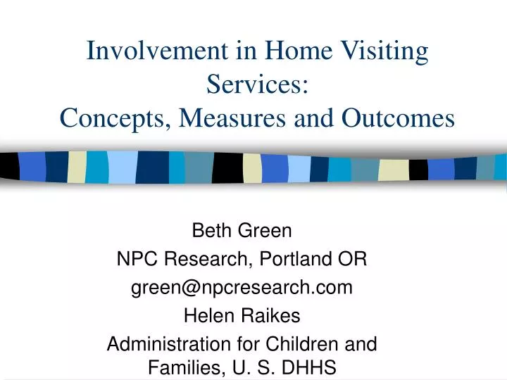 involvement in home visiting services concepts measures and outcomes