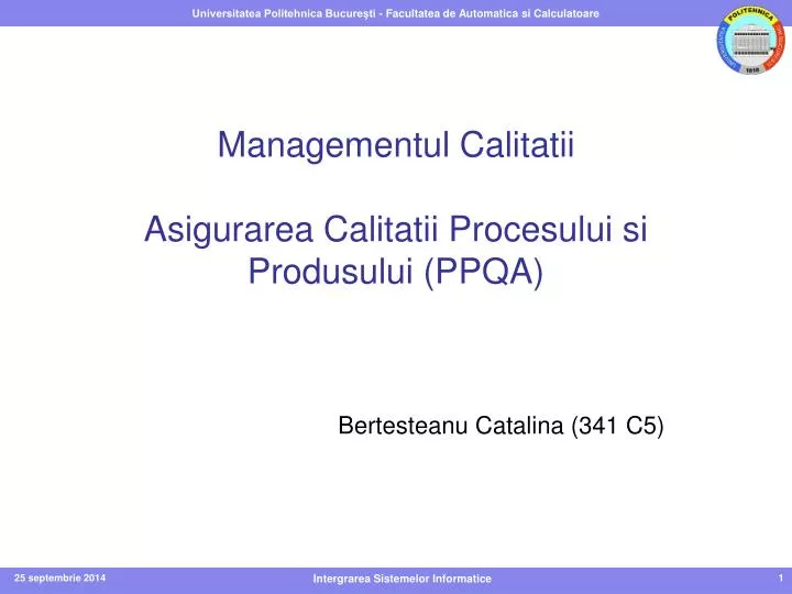 managementul calitatii asigurarea calitatii procesului si produsului ppqa