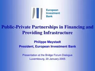 Public-Private Partnerships in Financing and Providing Infrastructure