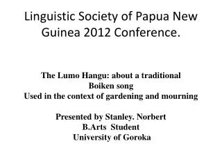 Linguistic Society of Papua New Guinea 2012 Conference.