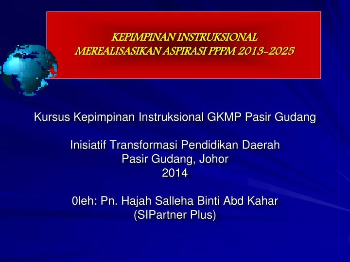 kepimpinan instruksional merealisasikan aspirasi pppm 2013 2025